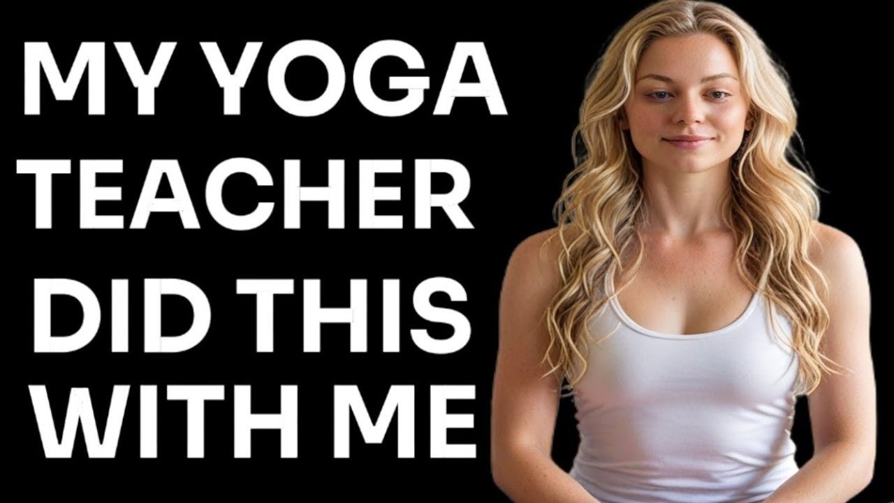 My Yoga Teacher : A Woman’s Untold Story
