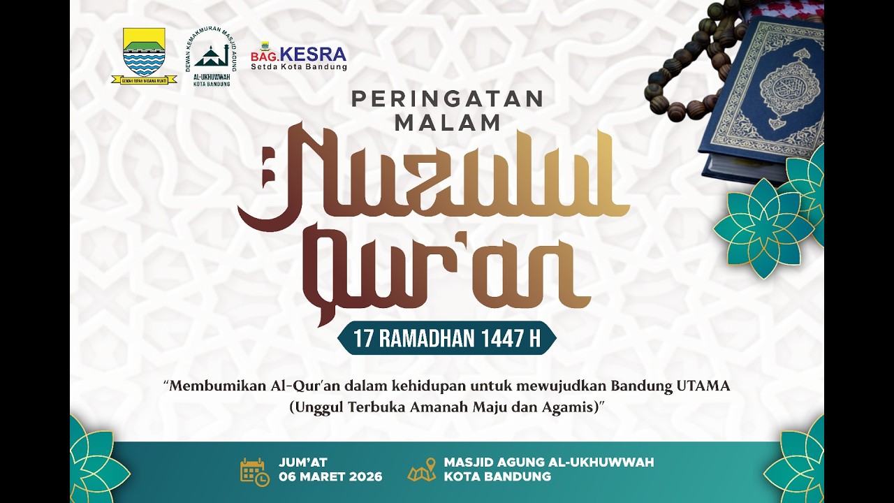 Live - Peringatan Nuzulul Qur’an Tingkat KotaBandung Tahun 1447 H/2026 M