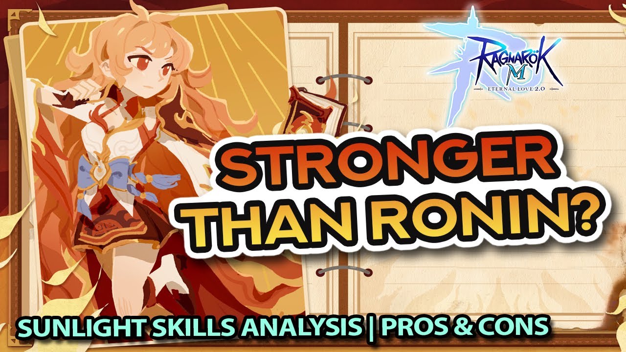 SUNLIGHT: The Radiant Fighter! ~ Skills Analysis + Pros and Cons