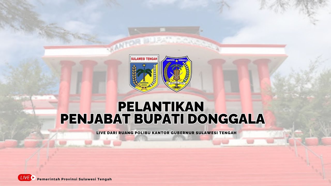 Pelantikan Penjabat Bupati Donggala