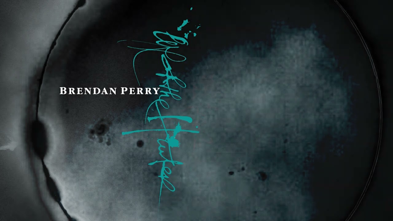 Brendan Perry - Death Will Be My Bride (Official Visualiser)