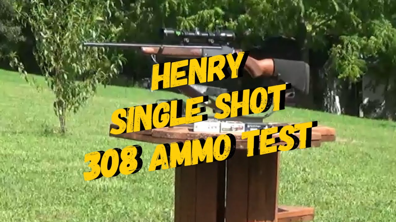 Henry-Single Shot 308 from 50/100 yard