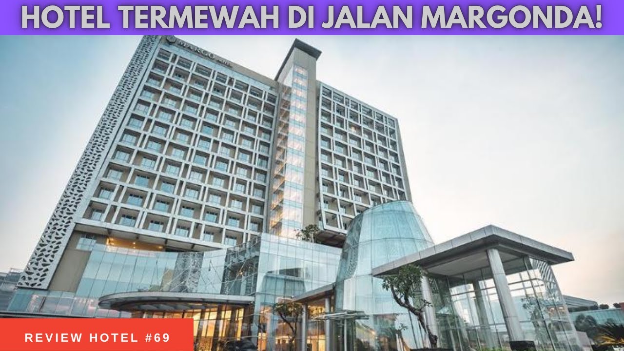 REVIEW HOTEL TERMEGAH DI DEPOK! KE MARGO CITY CUMAN 3 MENIT | The Margo Hotel | Review Hotel