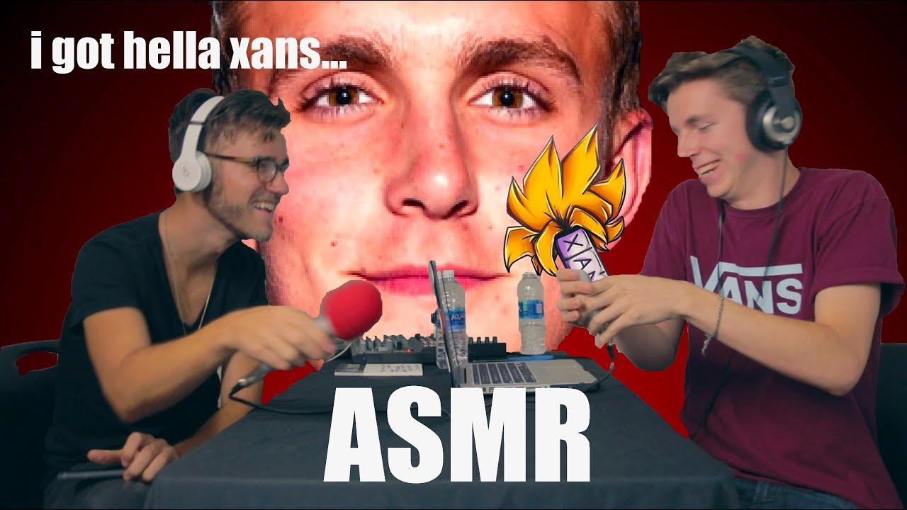 EPISODE 1: XANAX, JAKE PAUL, AND ASMR