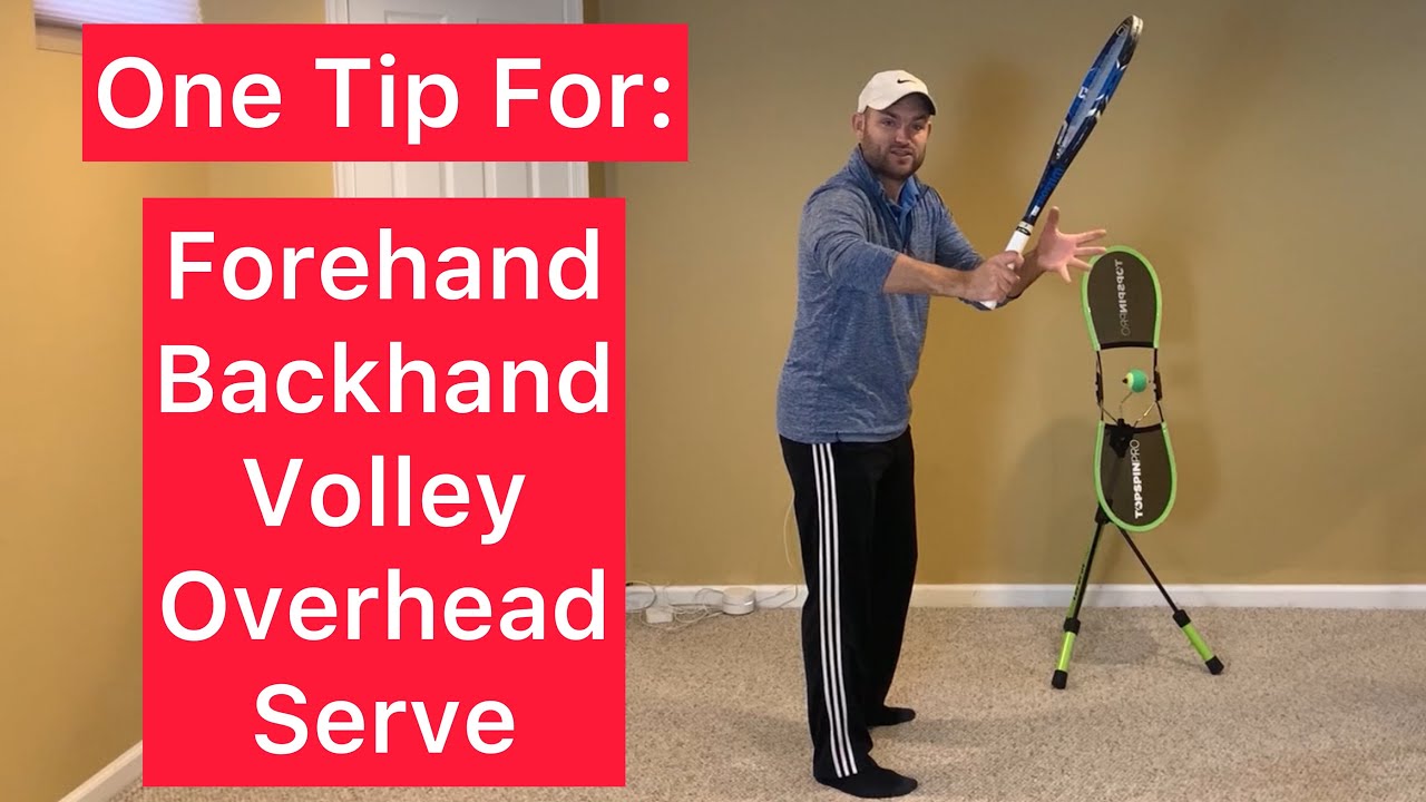 One Tennis Tip For Every Stroke In Your Game (Forehand, Backhand, Volley, Overhead, and Serve)