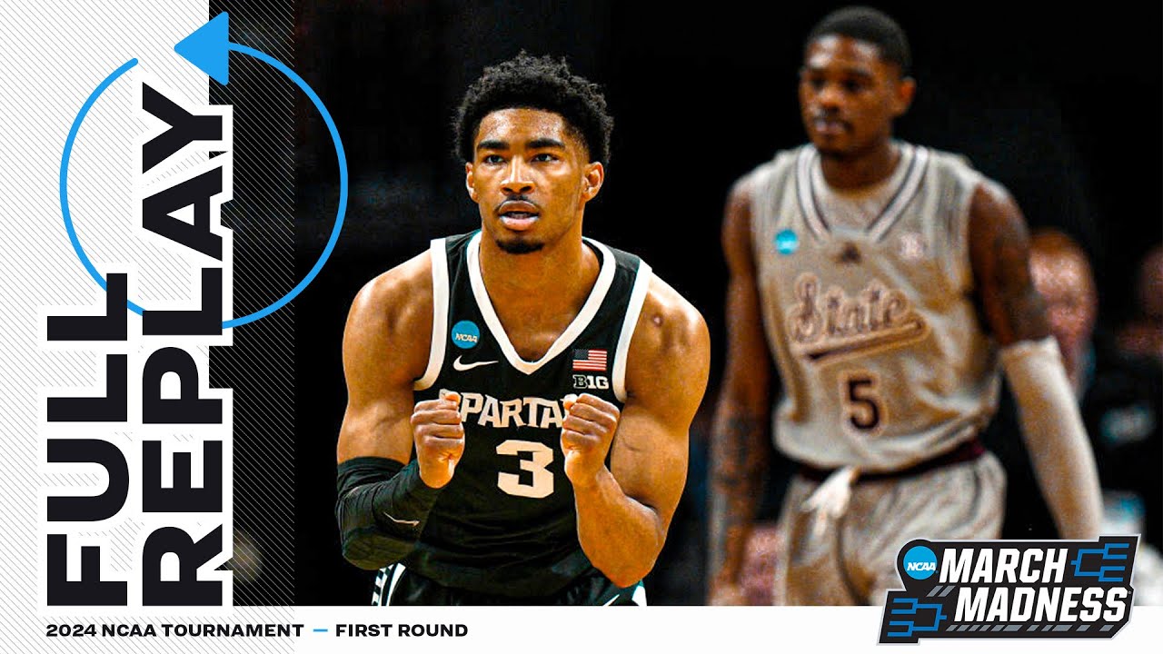 Michigan State vs. Mississippi State: 2024 NCAA men's first round | FULL REPLAY