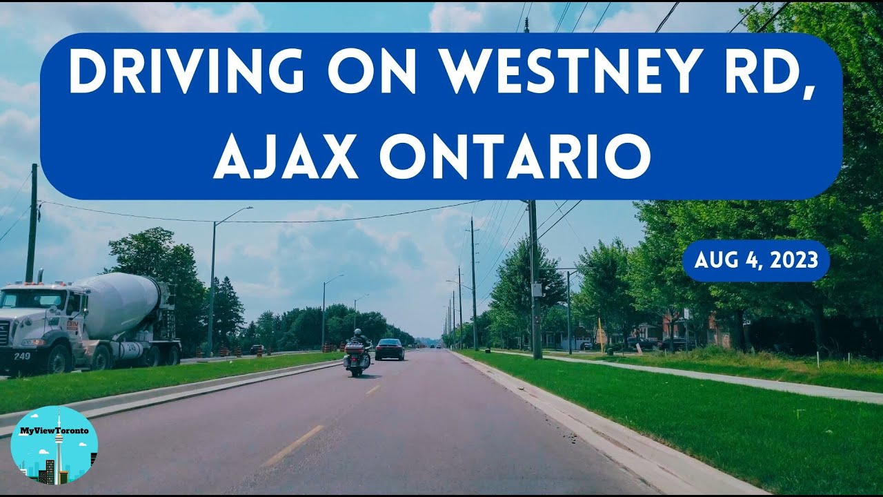 Driving on Westney Rd, Ajax Ontario &ndash; Aug 4, 2023