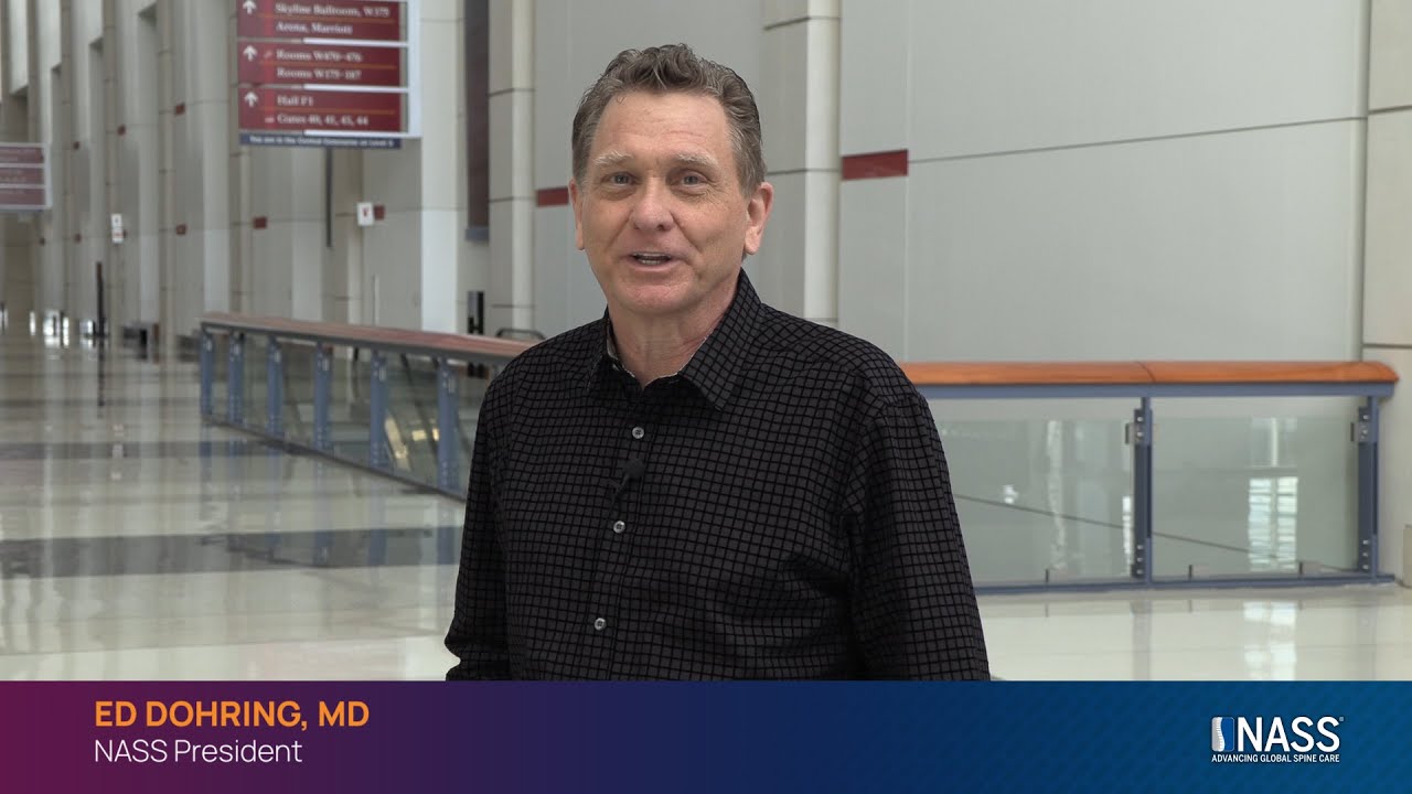 NASS President Ed Dohring, MD Previews the 2022 Annual Meeting in Chicago