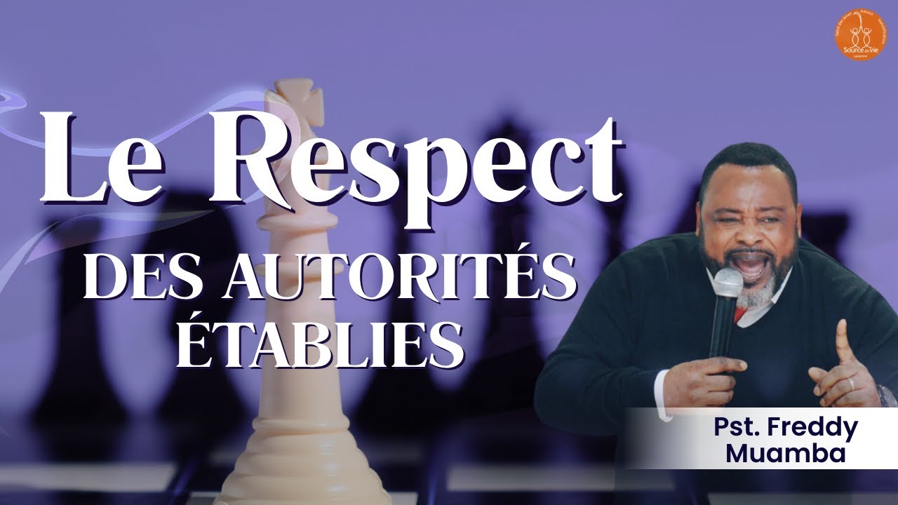 le respect de autorités établies - Pst.Freddy Muamba