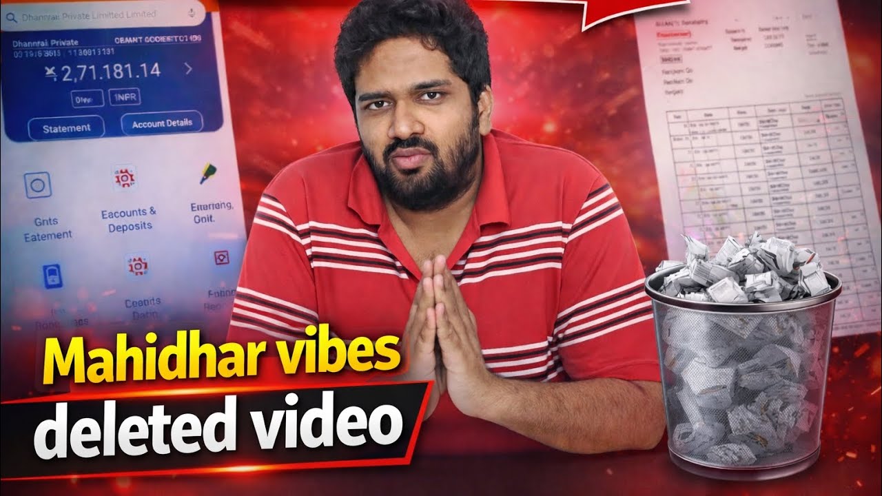 Mahidhar vibes deleted video on money funding 