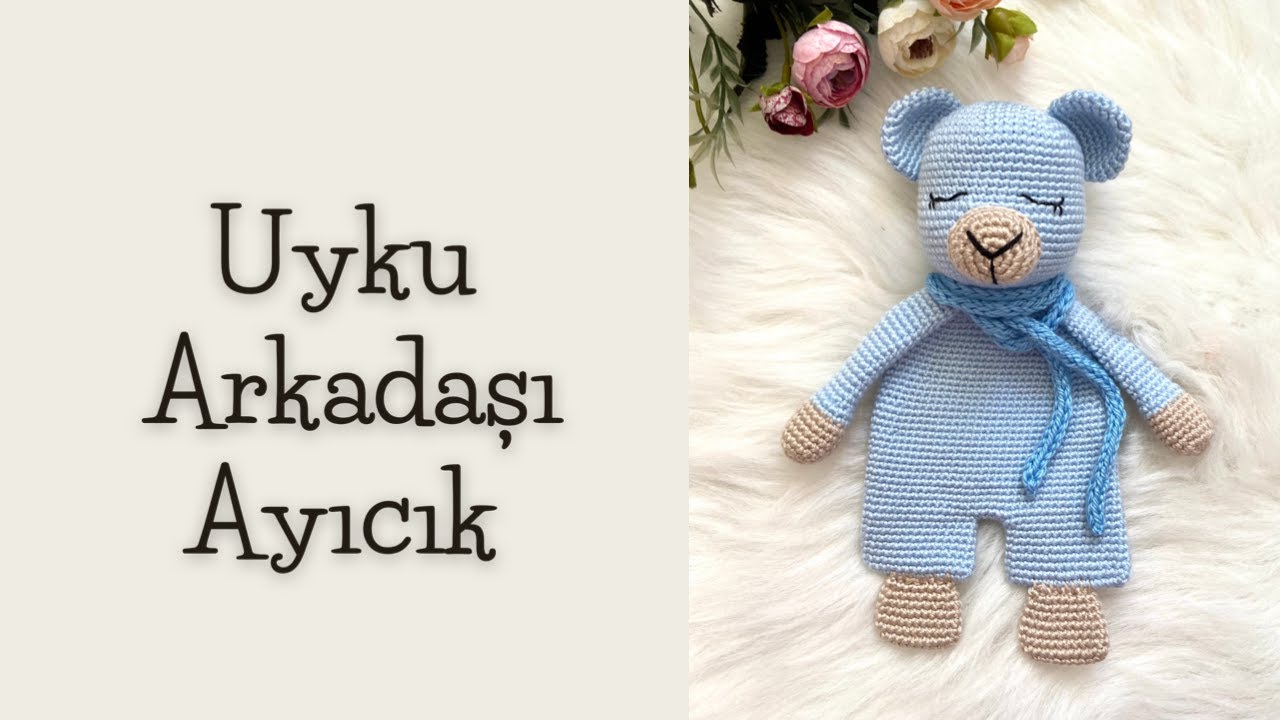72 #UYKUCU AYICIK #amigurumiayıcık#amigurumiuykuarkadası