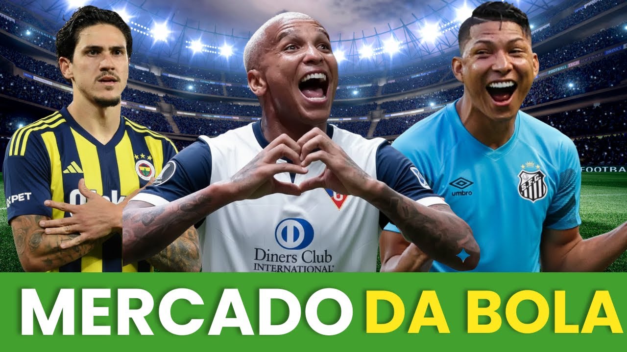 🚨MERCADO DA BOLA | RONY É DO SANTOS | FENERBAHCE SONDA PEDRO | DEYVERSON NA LDU