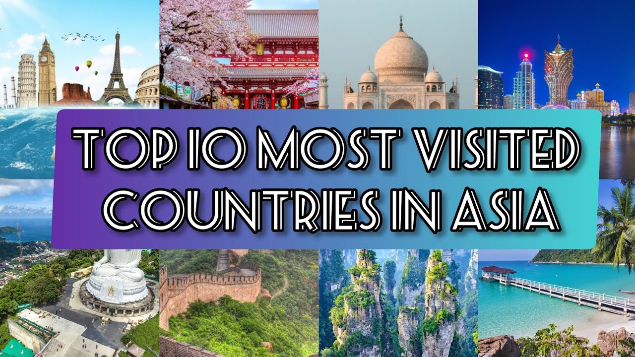 Top 10 Most Visited Countries in Asia by International Tourists.. #youtube #asia #tourism