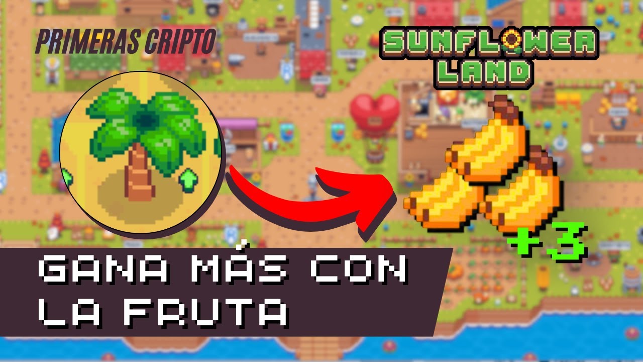🌻 Gana más con las frutas en Sunflower Land: Sé más rentable con estas skills y NFTs
