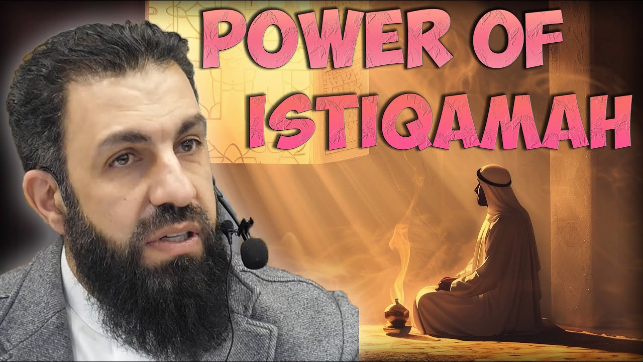 The Importance Of Consistency In Islam (Istiqamah) | Belal Assad