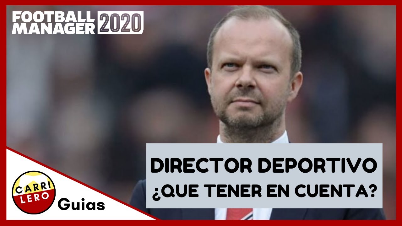 FM20 Guías | Director Deportivo - ¿Para que sirve? | Football Manager 2020 Español