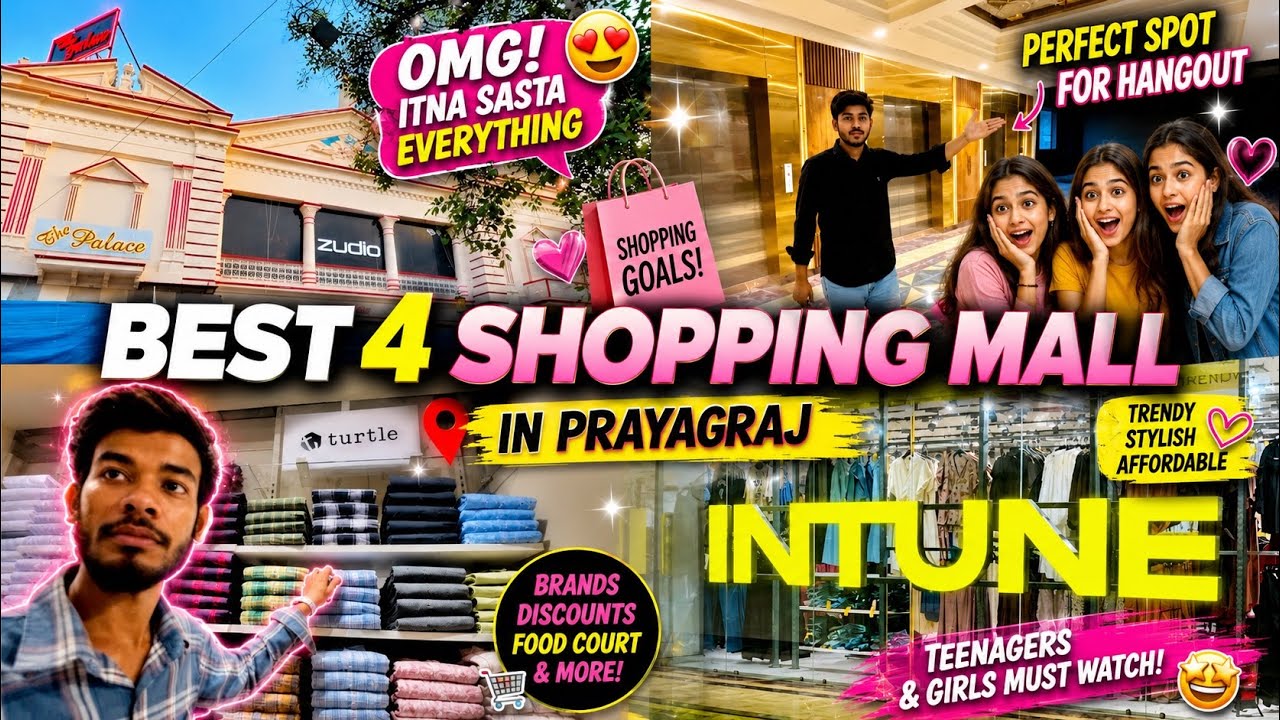 Top 4 BEST Shopping Malls in Prayagraj You MUST Visit in 2025! 🛍️