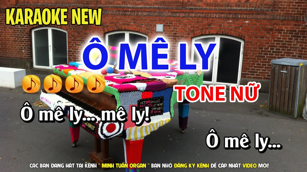 KARAOKE Ô MÊ LY - TONE NỮ | Minh Tuấn Organ