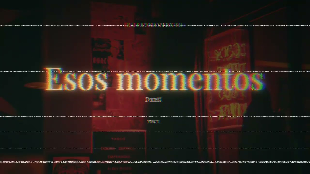 Esos momentos (Outro)