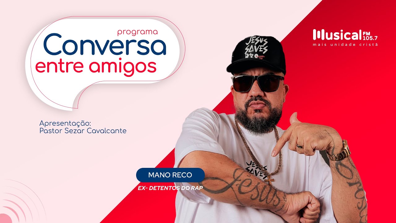 Conversa Entre Amigos com Mano Reco (Ex-Detentos do Rap) - 08.01.2024