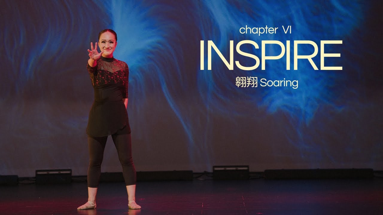 chapter VI: soaring 翱翔 | INSPIRE by carmen cheung 🩰✨