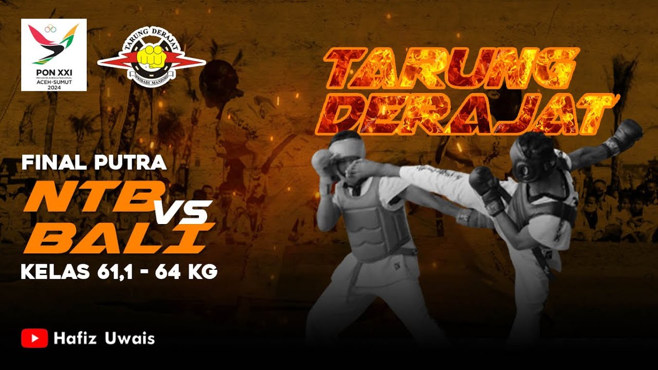 (FINAL) TARUNG DERAJAT NTB⚫️ VS BALI🔴 | KELAS 61,1- 64 KG | PON ACEH SUMUT 2024