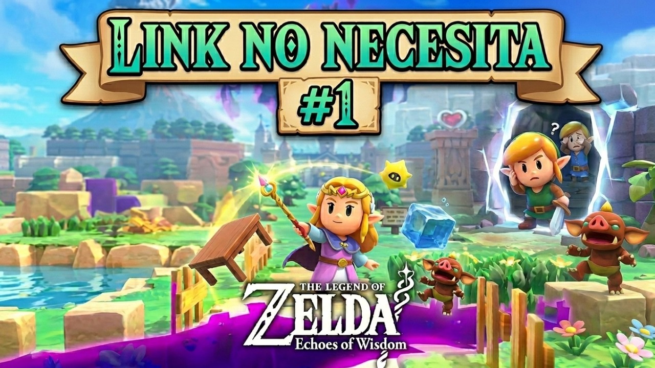 LINK NOS NECESITAA !!!!! The Legend of Zelda: Echoes of Wisdom #1