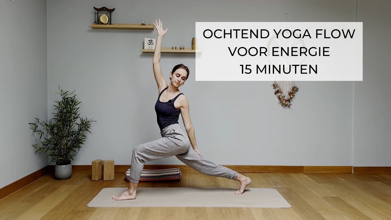 Ochtend yoga voor energie | 15 minuten flow | nederlands | vlaams