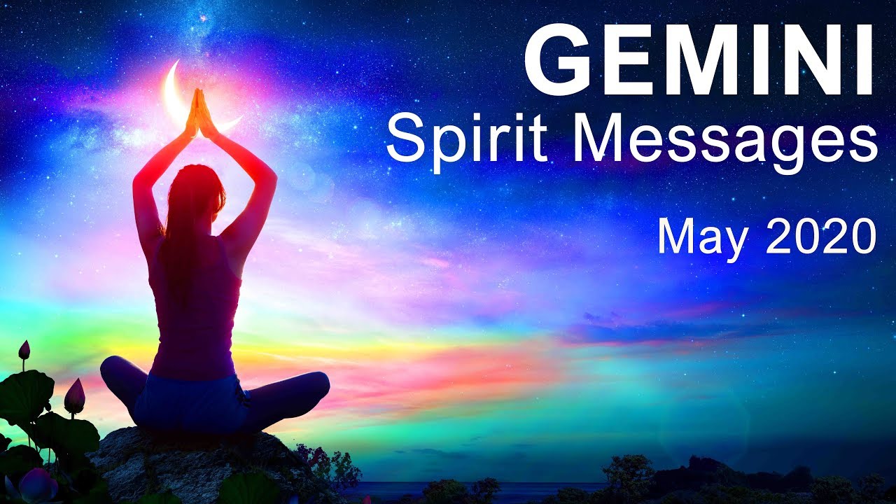 GEMINI SPIRIT MESSAGES - MAY 2020  