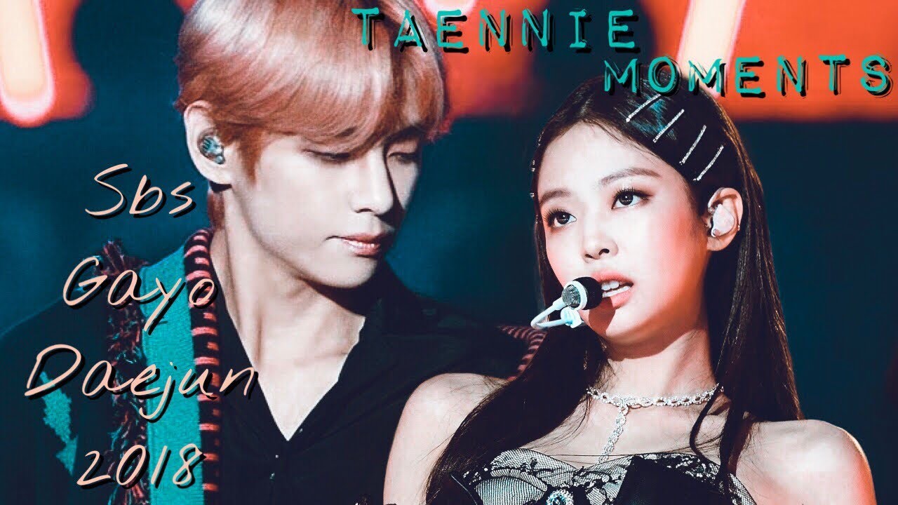 Jennie(blackpink)and Taehyung(bts)||Sbs Gayo Daejun 2018||Taennie moments