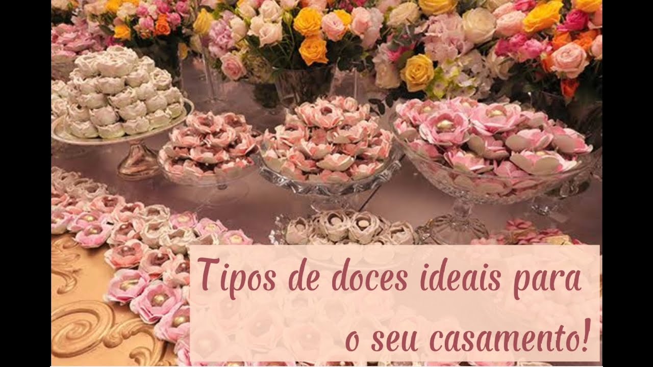 OS MELHORES DOCES PARA O SEU CASAMENTO - Doces ideais para sua festa de casamento | Festa Incrível