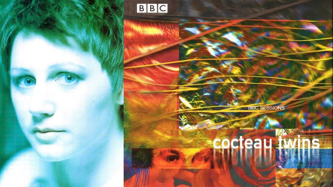 Cocteau Twins | BBC Sessions - CD1