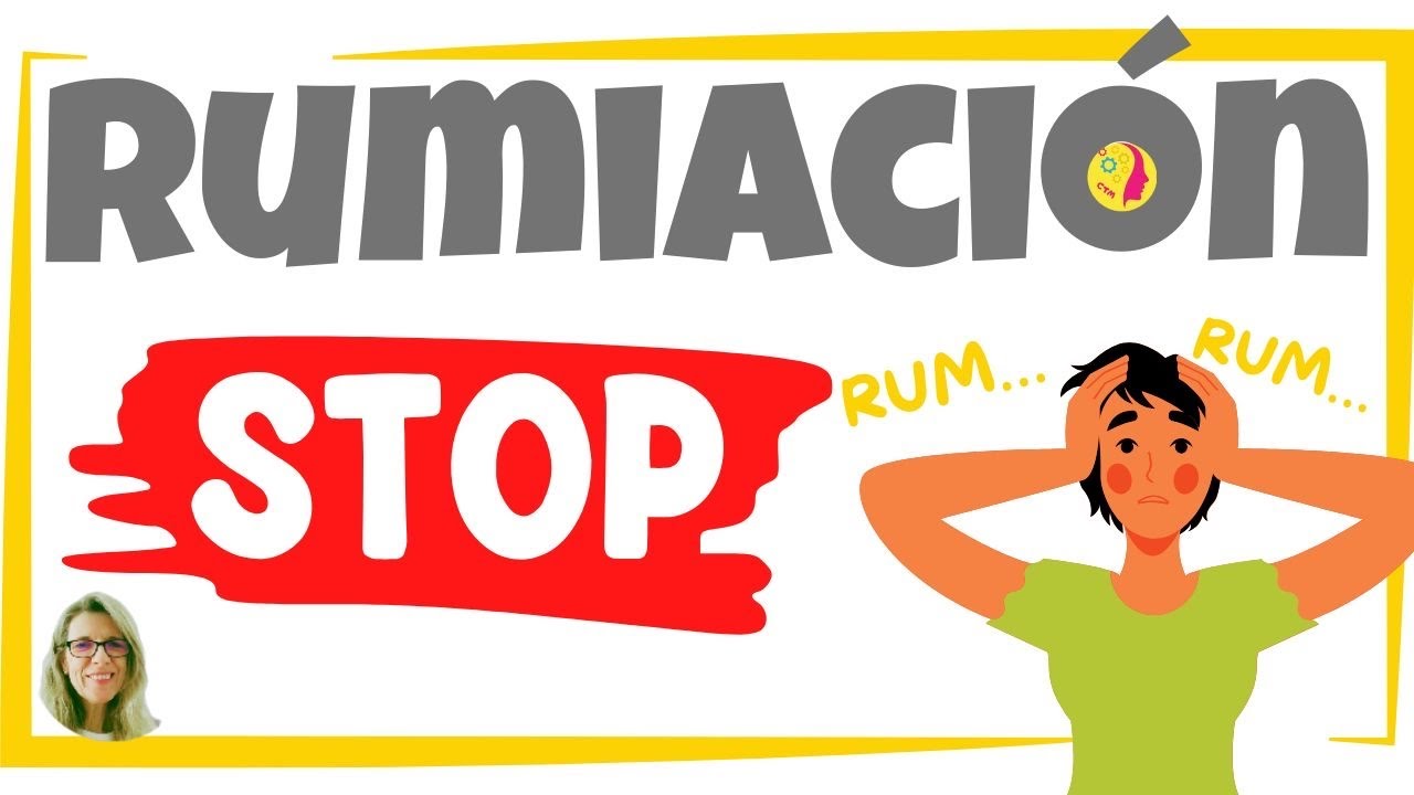 Un Tip muy Útil en la Menopausia - ¿Cómo parar la Rumiación?