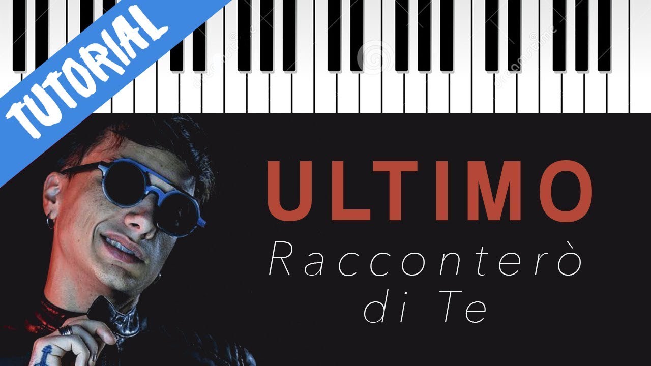 [TUTORIAL] Ultimo | Racconterò Di Te // Piano Tutorial con Synthesia