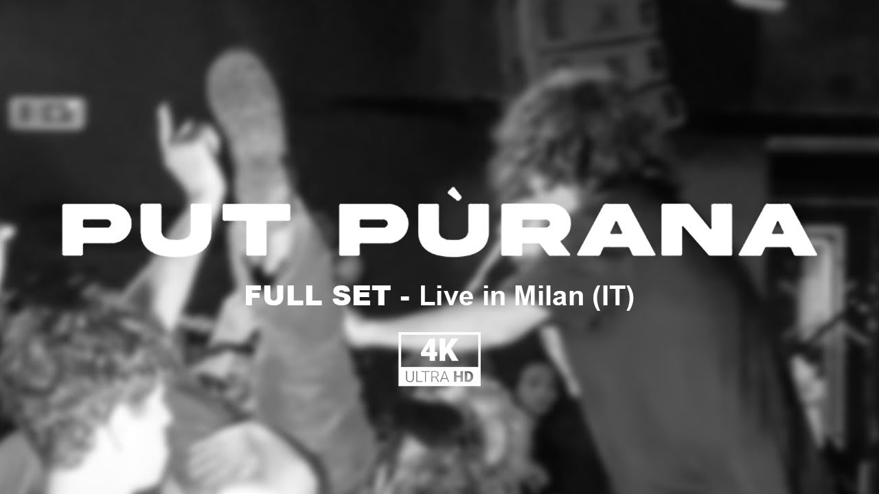 PUT PÙRANA - full set @ Bloom Mezzago - Milan (IT), 10/05/2024 [4K]