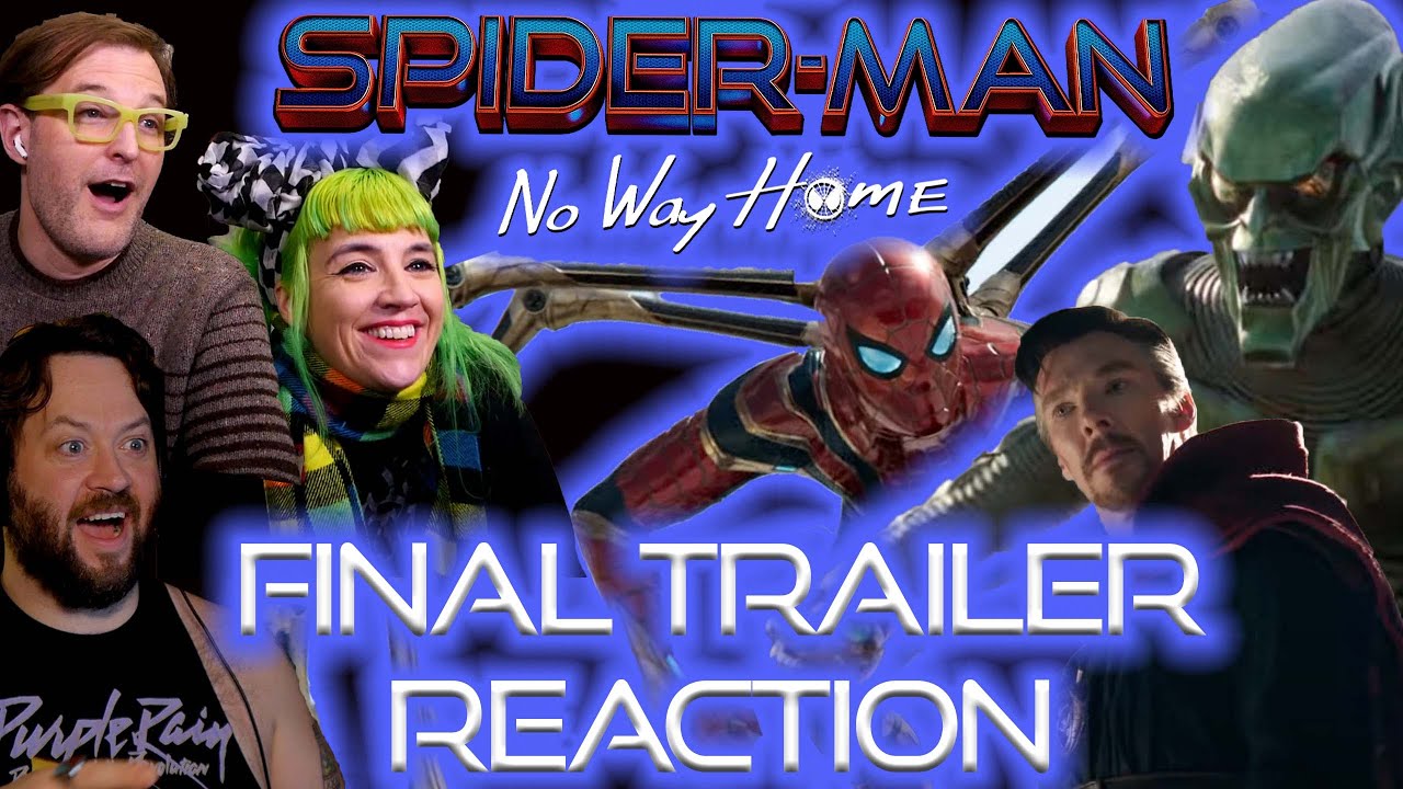 A DOC OCK ALLIANCE?! // Spiderman: No Way Home FINAL TRAILER REACTION!