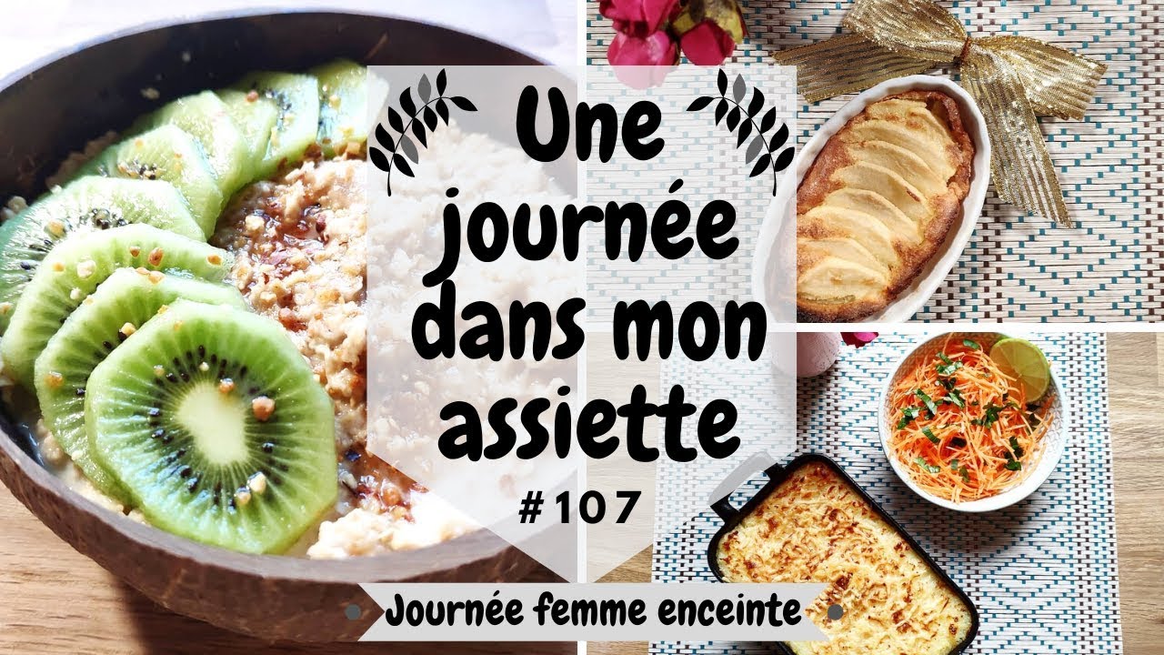 🤰 Une journée dans mon assiette 🤰 #107 - spéciale femme enceinte  UJDMA