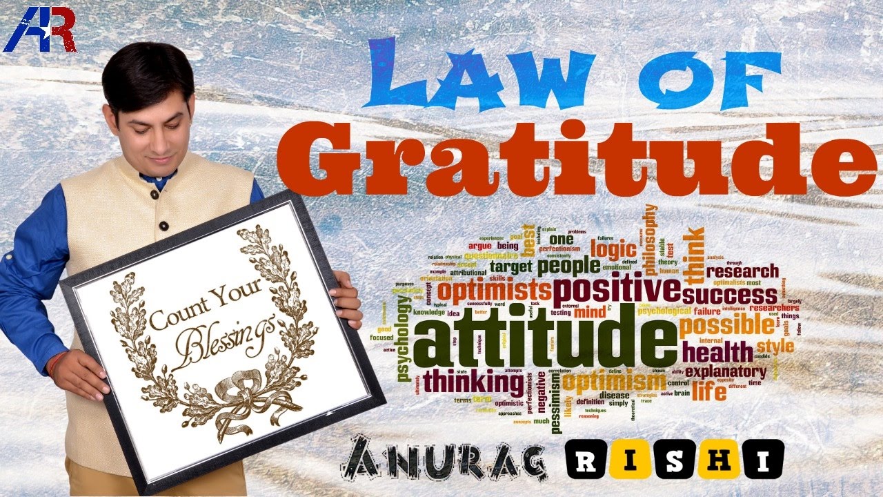 Law of Gratitude | Power of Gratitude in Hindi by Anurag Rishi | How Gratitude can change your life