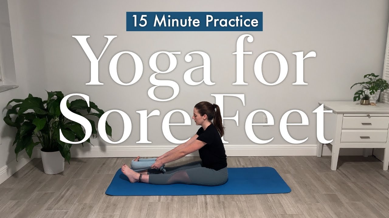 Foot Pain Relief Yoga | Stretches for Plantar Fasciitis, Tight Calves & Achy Feet