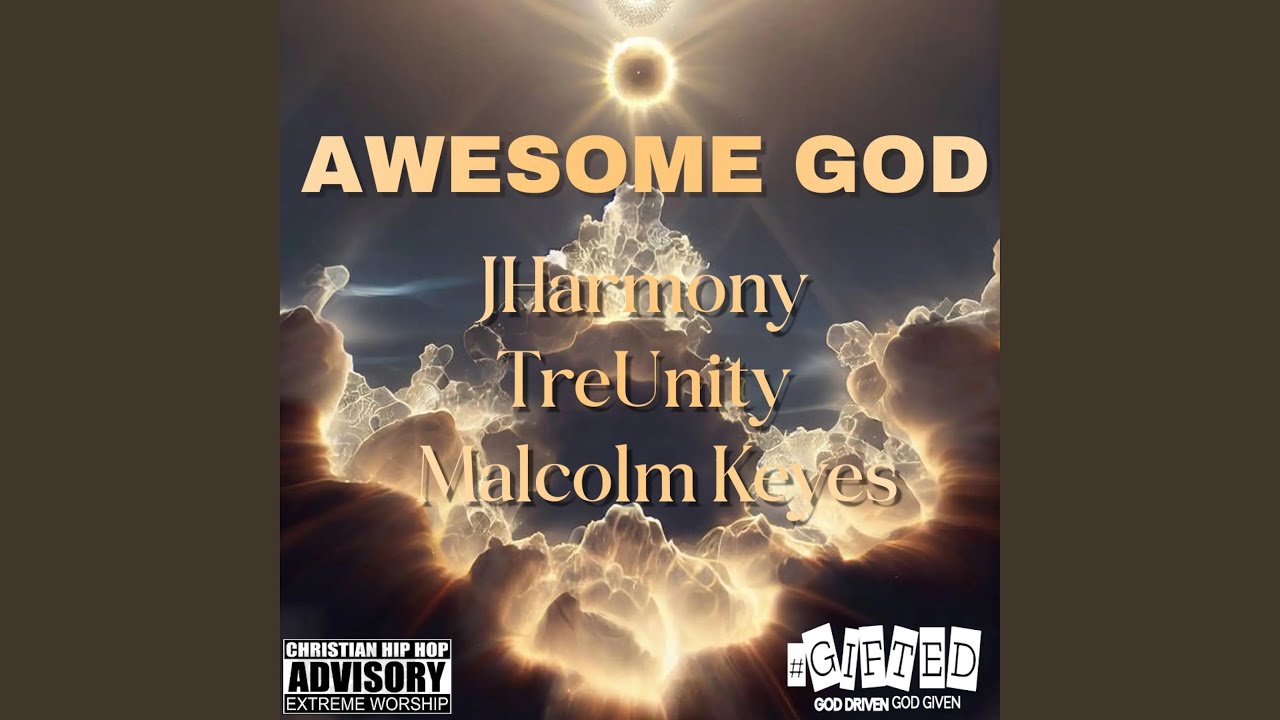 Awesome God (feat. TreUnity & Malcolm Keyes)