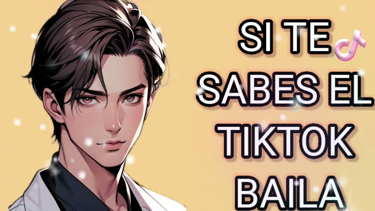SI TE SABES EL TIKTOK BAILA 2026