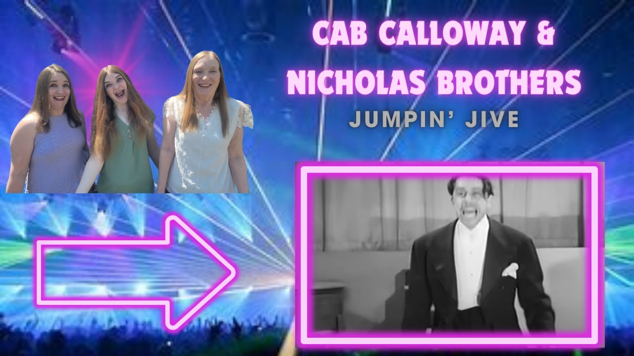 Впервые слышу | Кэб Кэллоуэй и братья Николас | Jumpin' Jive | Реакция Донны и Лулу