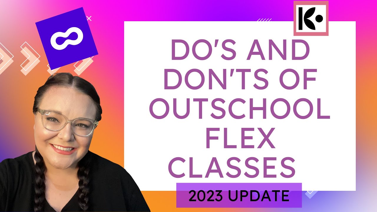2023 Update: The Do's And Don'ts Of Outschool Flex Classes