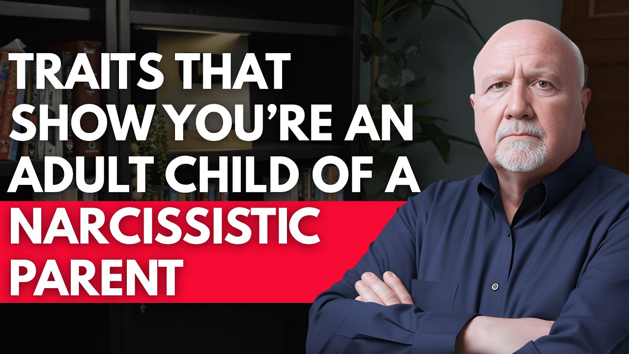 12 Traits That Show You’re an Adult Child of a Narcissistic Parent