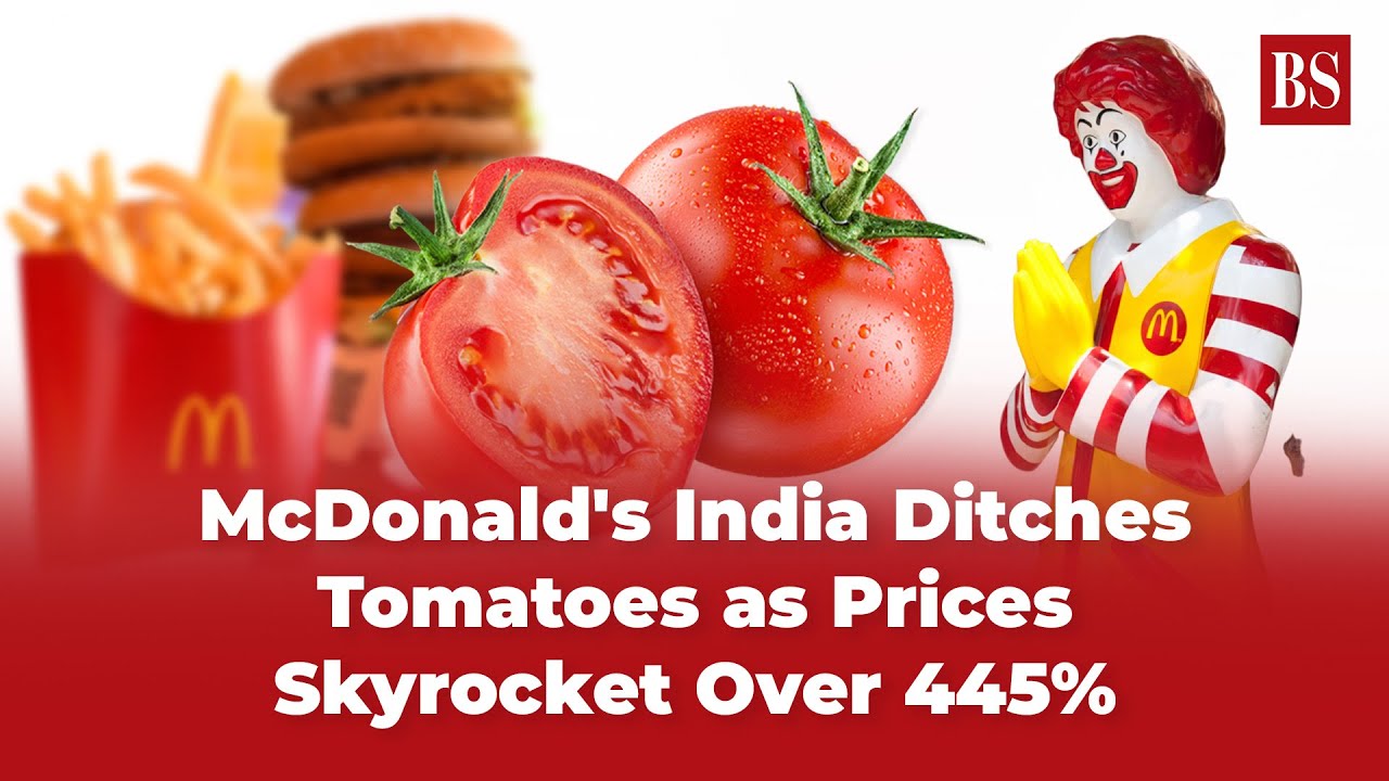 Price hike woes! McDonald's India ditches tomatoes as prices skyrocket over 445%