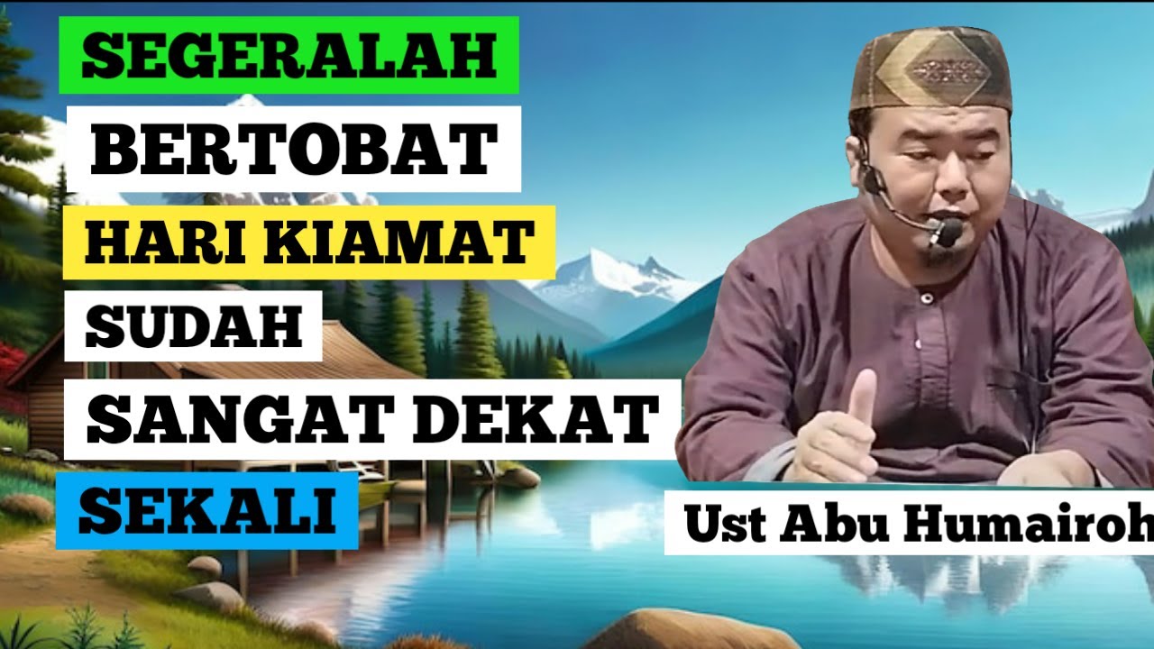 SEGERALAH BERTAUBAT HARI KIAMAT SUDAH SANGAT DEKAT HMR CHANNEL #pengajian