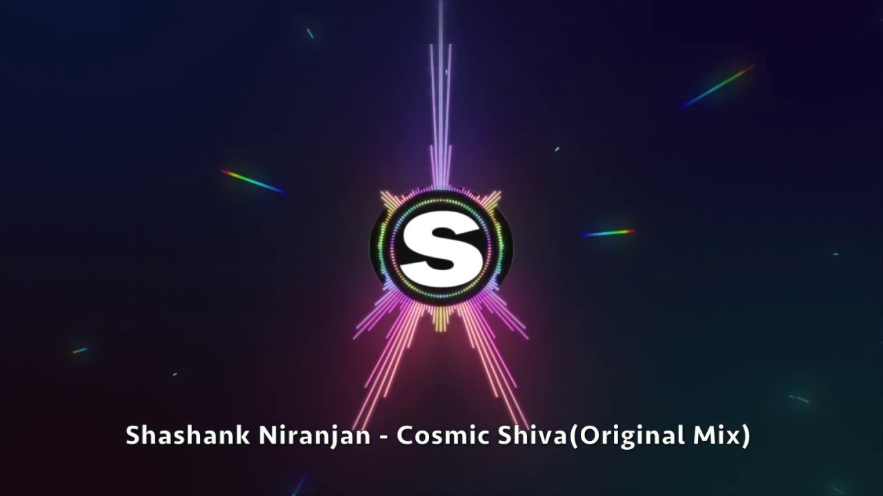 Shashank Niranjan - Cosmic Shiva (Original Mix)