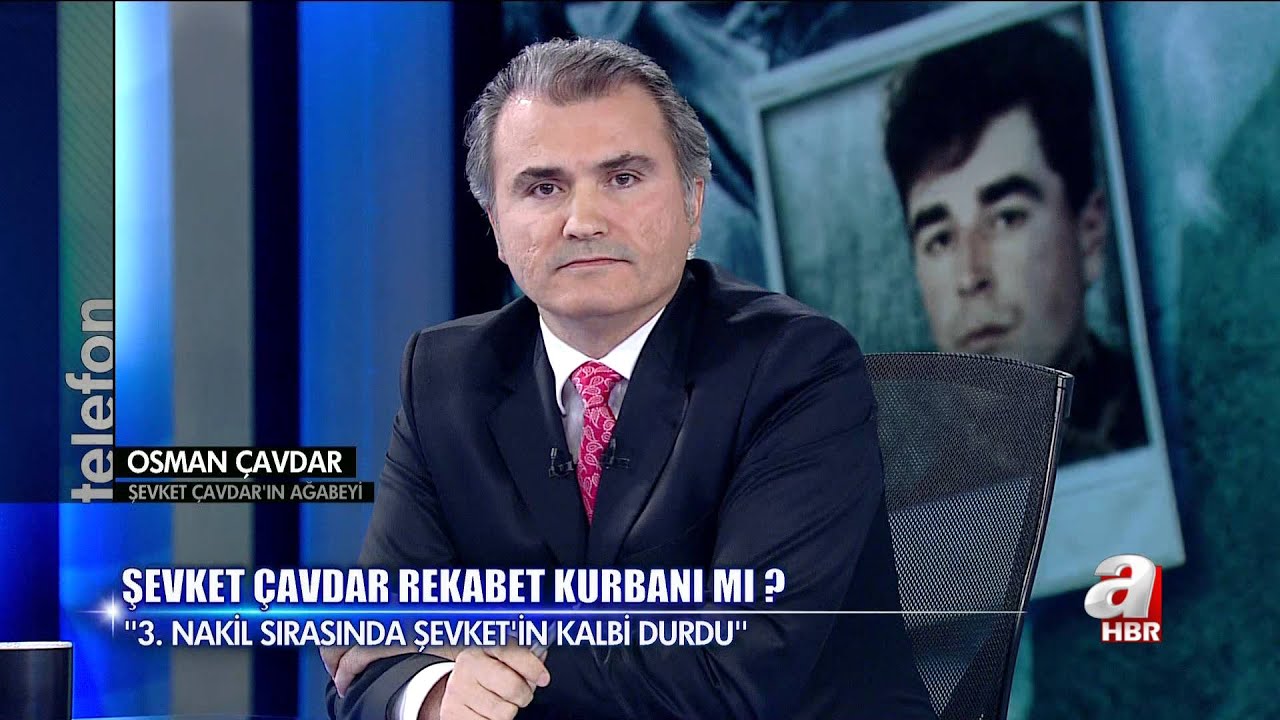 A HABER / ŞEVKET ÇAVDAR'IN AĞABEYİ KONUŞTU 