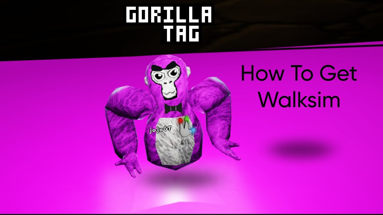 how to get walk sim mod for gorilla tag !!!!!