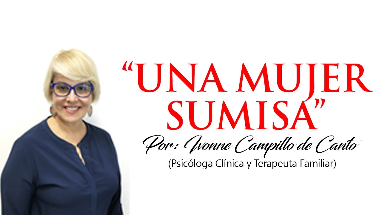 Conferencia para Mujeres. MUJER SUMISA - Consejos para la mujer.